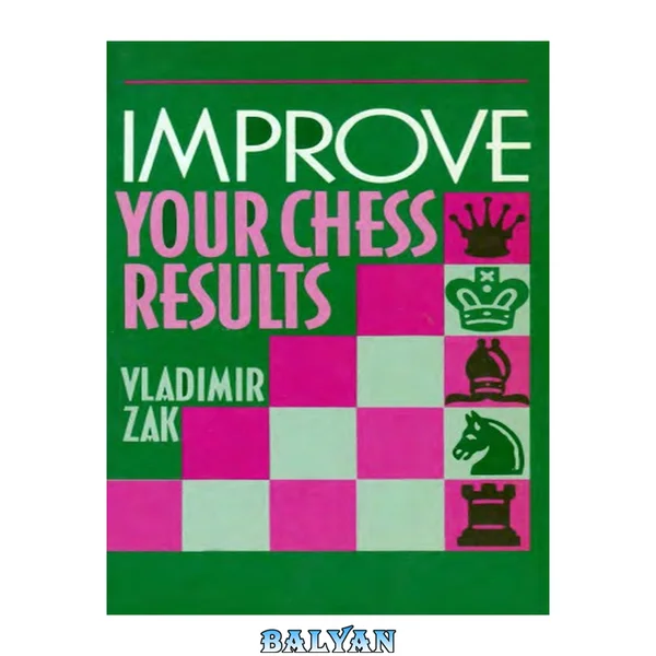 Improve Your Chess Results (Batsford Chess)