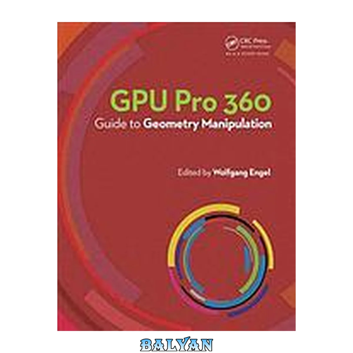 جلد کتاب GPU Pro 360 : guide to geometry manipulation