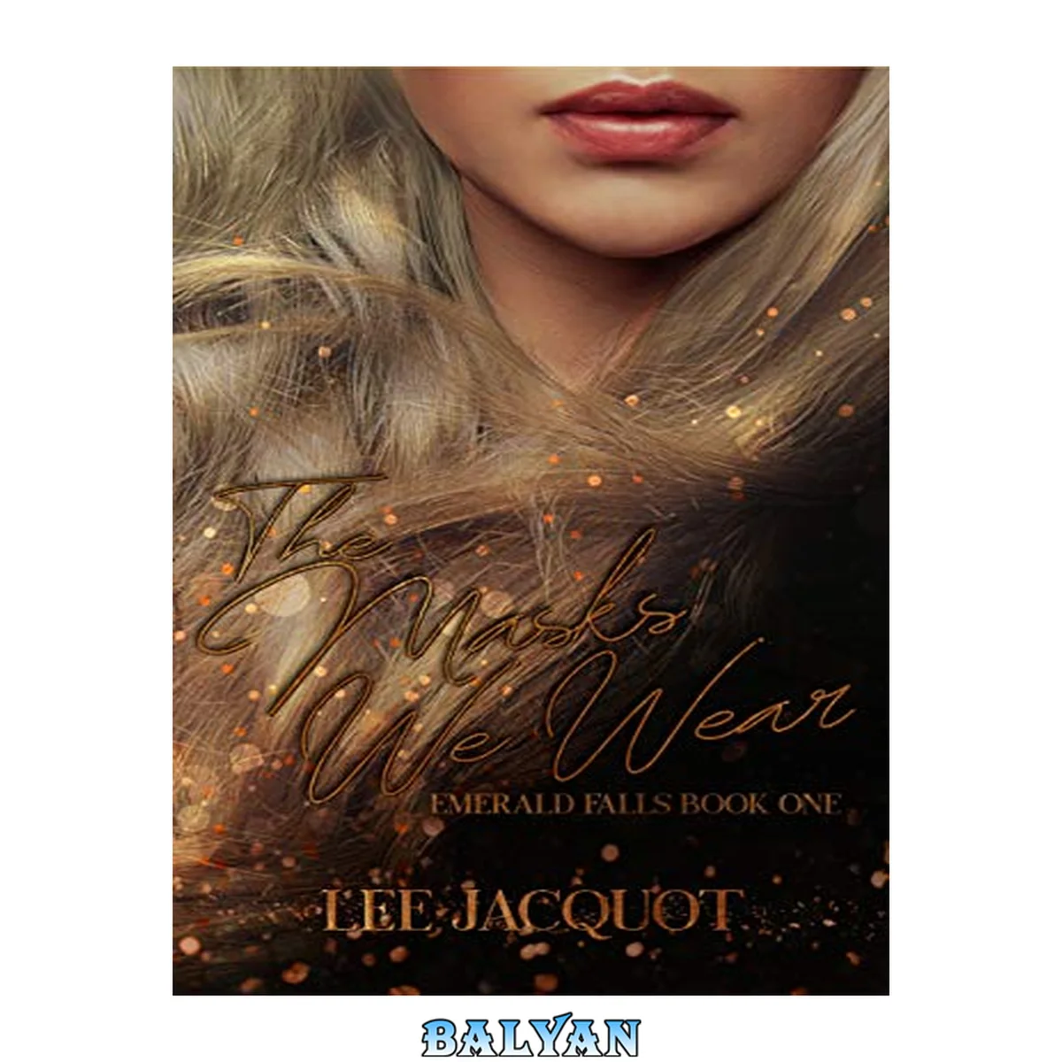 جلد کتاب The Masks We Wear: High School Bully Romance (Emerald Falls Series Book 1)