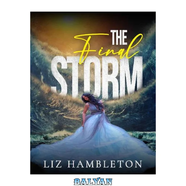 The Final Storm (The Storm Series Book 2)