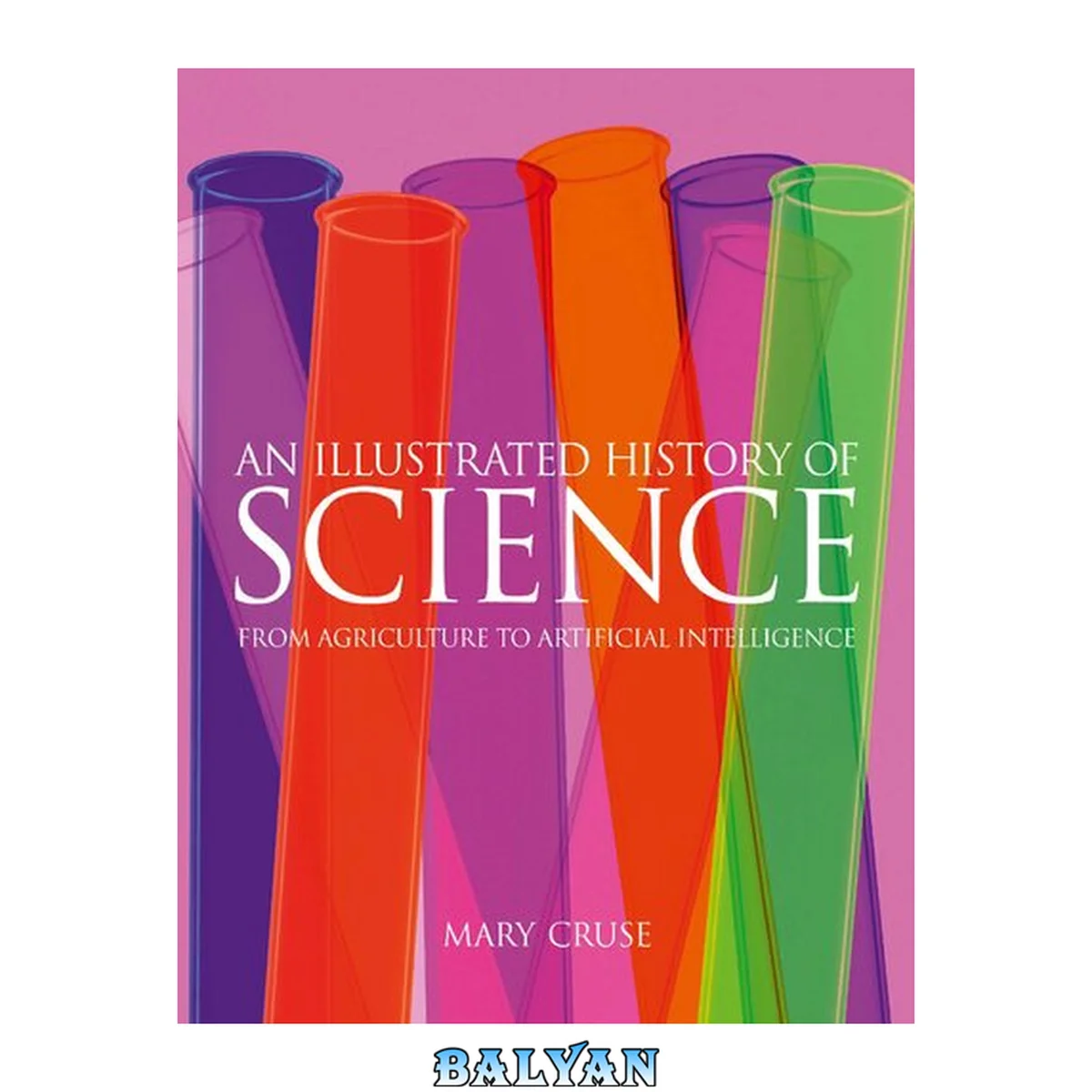 جلد کتاب An Illustrated.History of Science