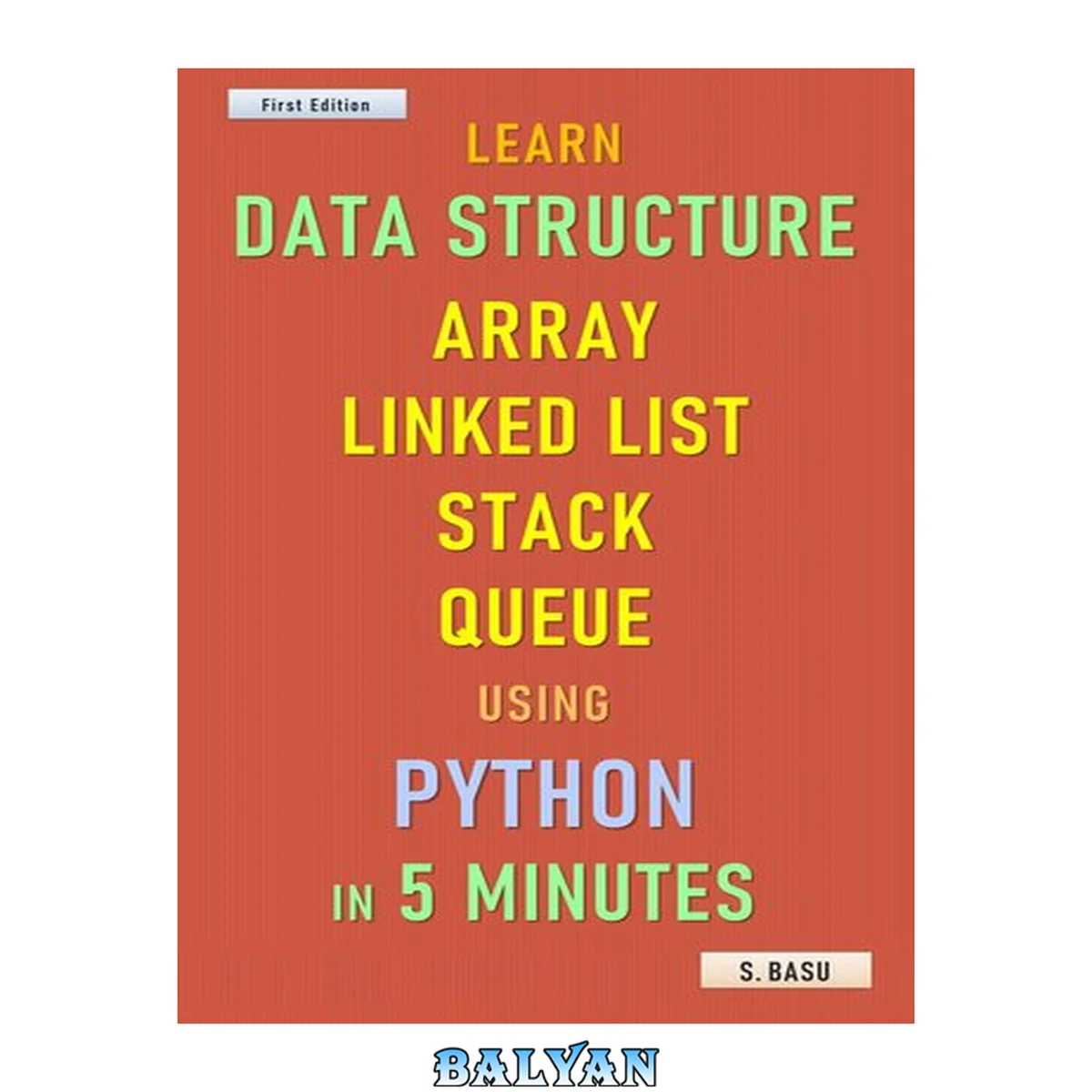 جلد کتاب Learn Data Structure Array, Linked List, Stack &amp; Queue using Python in 5 minutes