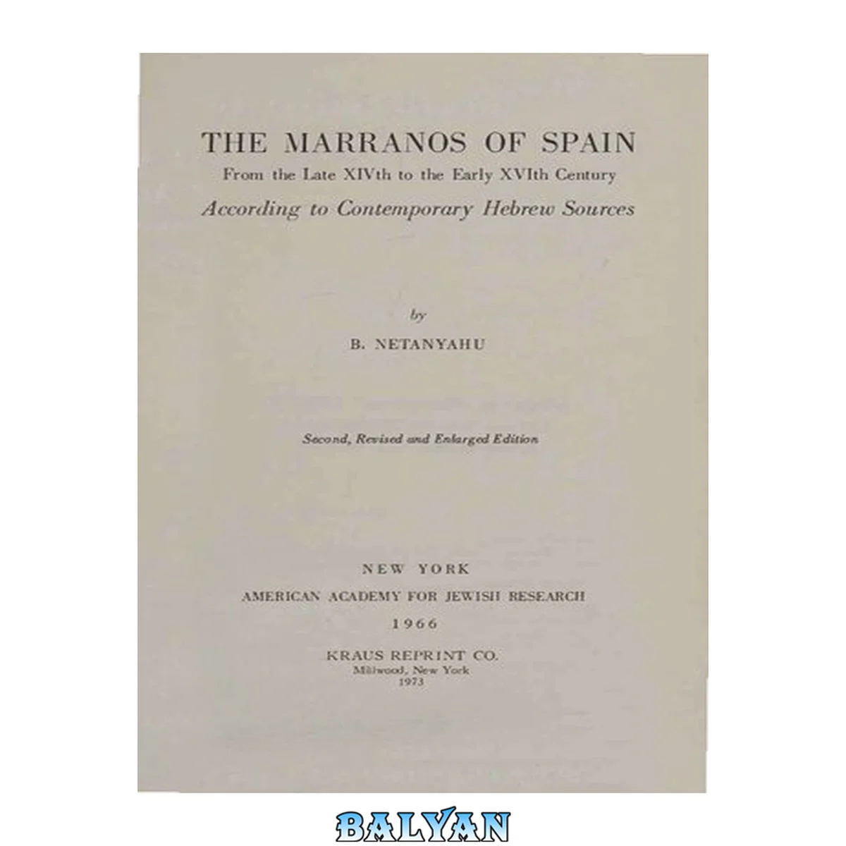 جلد کتاب The Marranos of Spain: From the Late 14th to the Early 16th Century, According to Contemporary Hebrew Sources