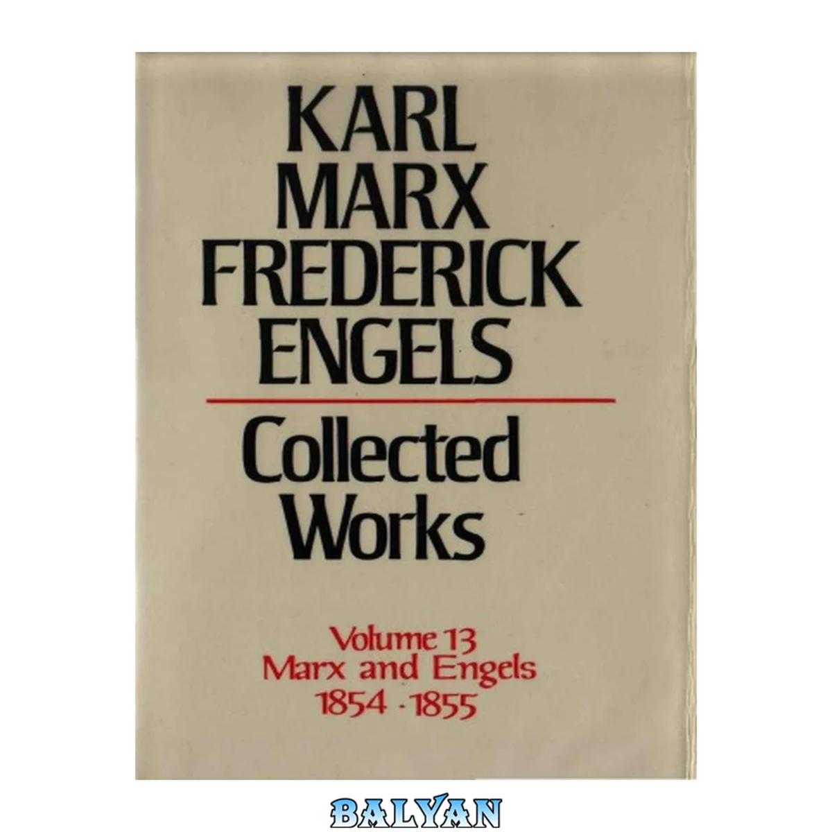 جلد کتاب Marx-Engels Collected Works,Volume 13 - Marx and Engels: 1854-1855