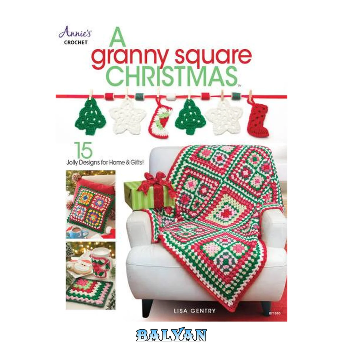 جلد کتاب Annie's Crochet • A Granny Square Christmas: 15 Jolly Designs for Home &amp; Gifts
