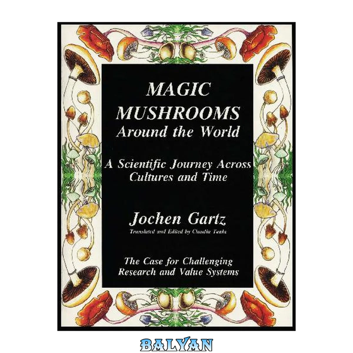 جلد کتاب Magic Mushrooms Around The World