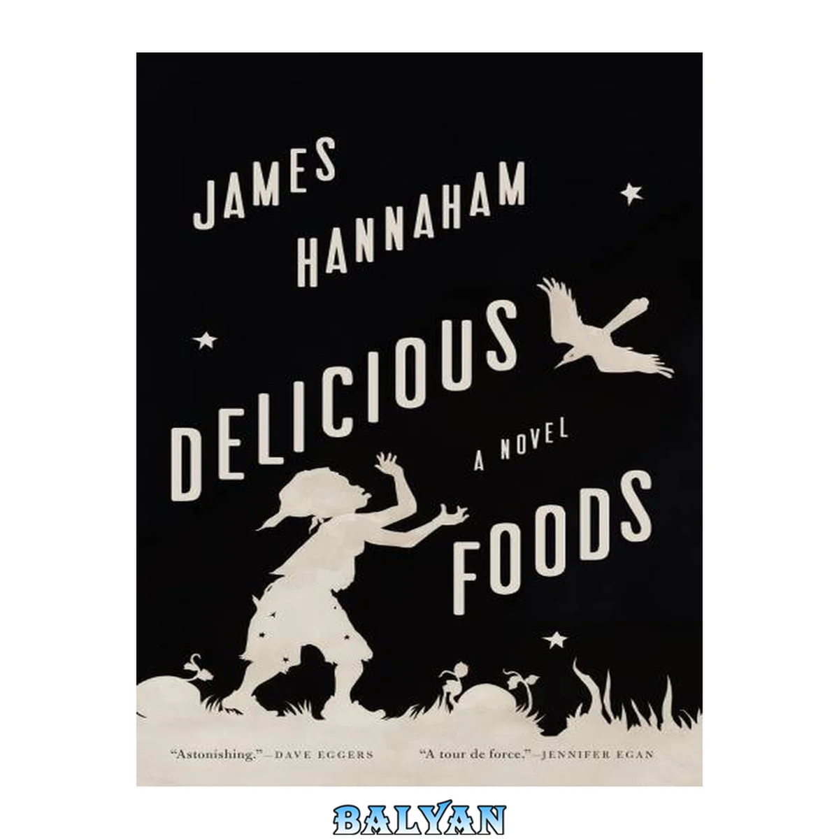 جلد کتاب Delicious Foods : A Novel