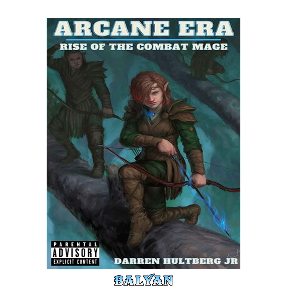 جلد کتاب Arcane Era: Rise of the Combat Mage: An isekai light novel