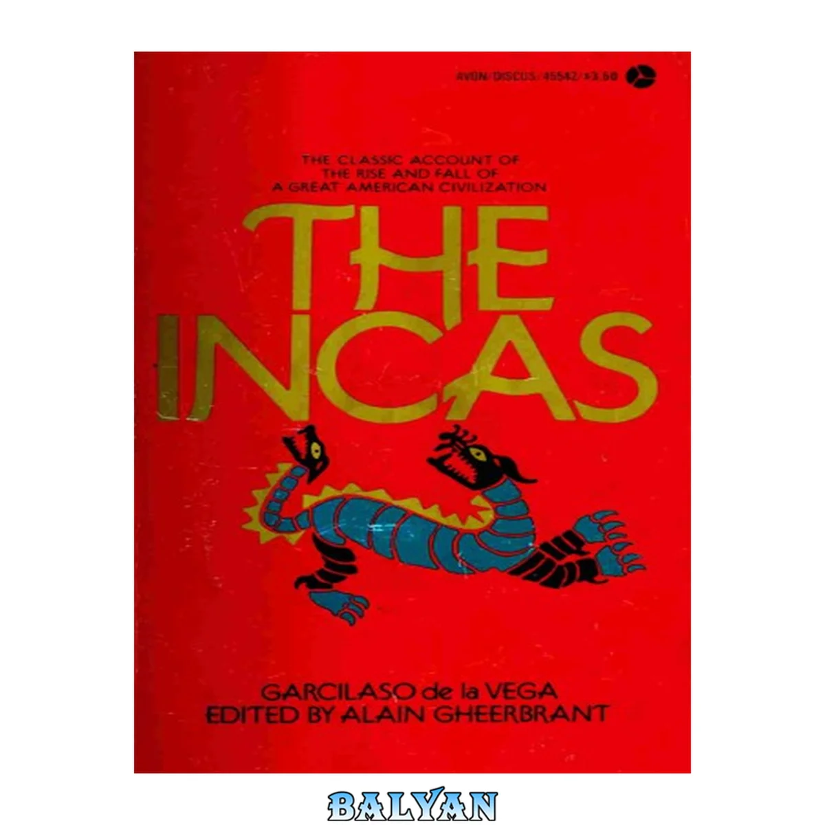 جلد کتاب The Incas : the royal commentaries of the Inca, Garcilaso de la Vega, 1539-1616