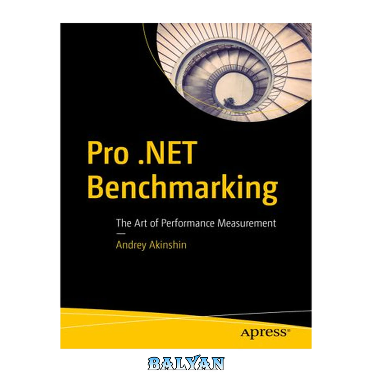 جلد کتاب Pro .NET Benchmarking : The Art of Performance Measurement