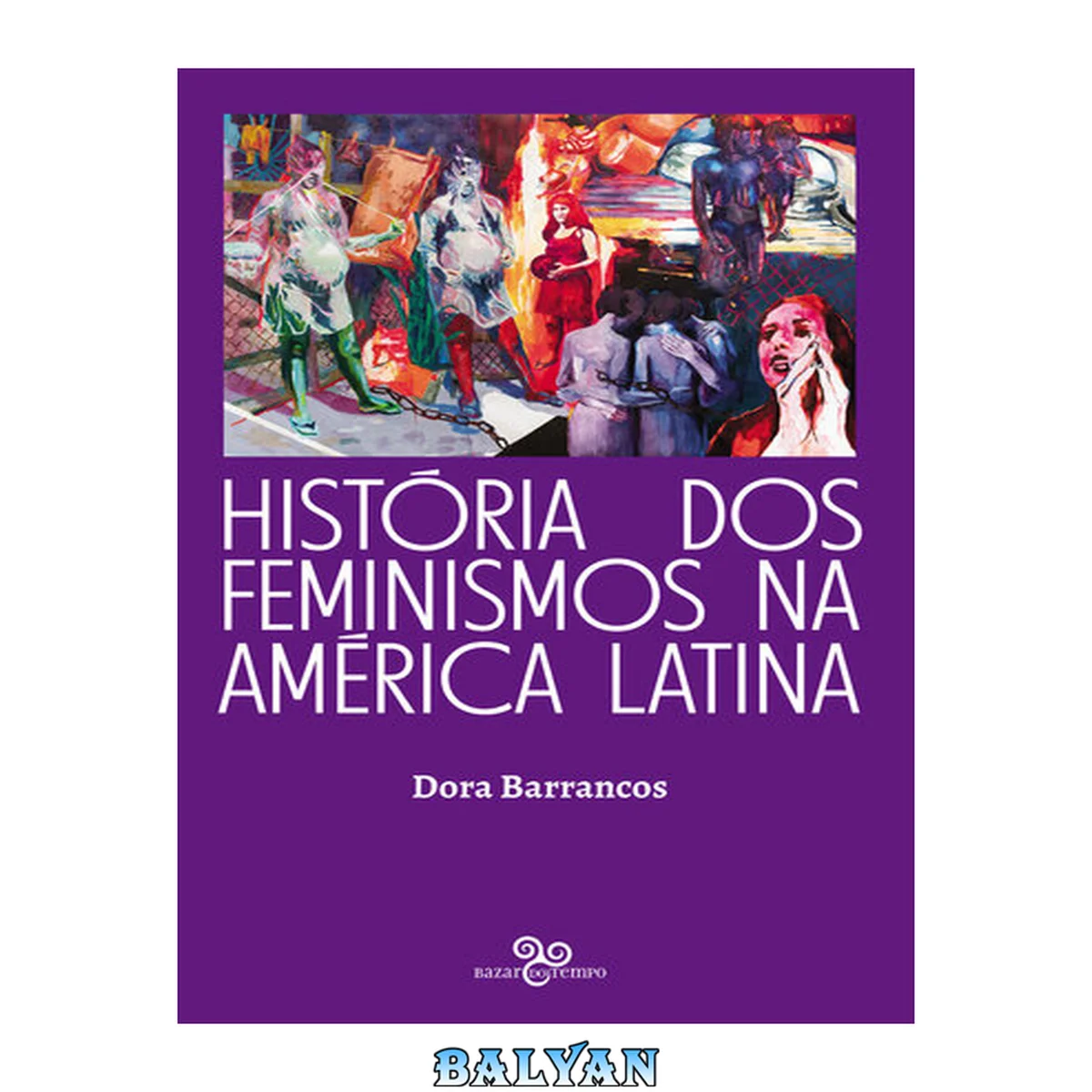 جلد کتاب História dos feminismos na América Latina