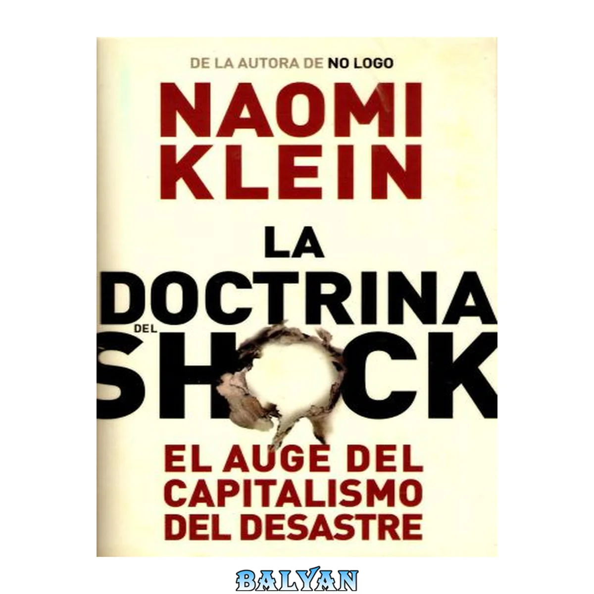 جلد کتاب La doctrina del shock. el auge del capitalismo del desastre.(c.1)