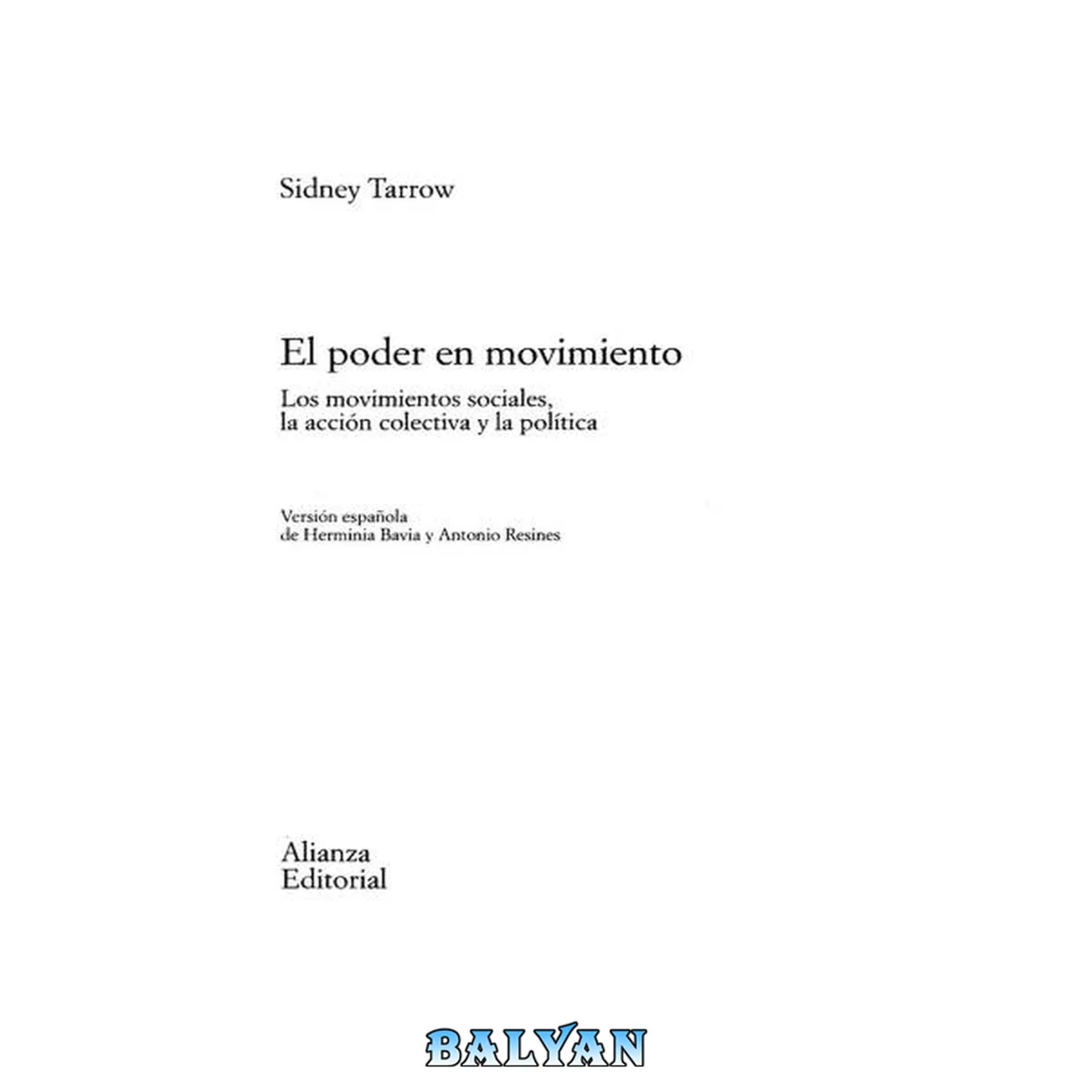 جلد کتاب El poder en movimiento : los movimientos sociales, la acción colectiva y la política