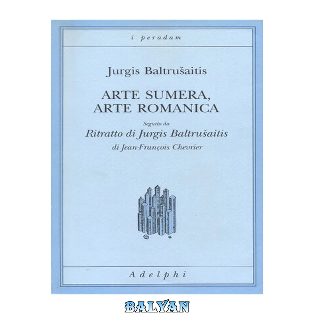 جلد کتاب Arte sumera, arte romanica-Ritratto di Jurgis Baltrusaitis