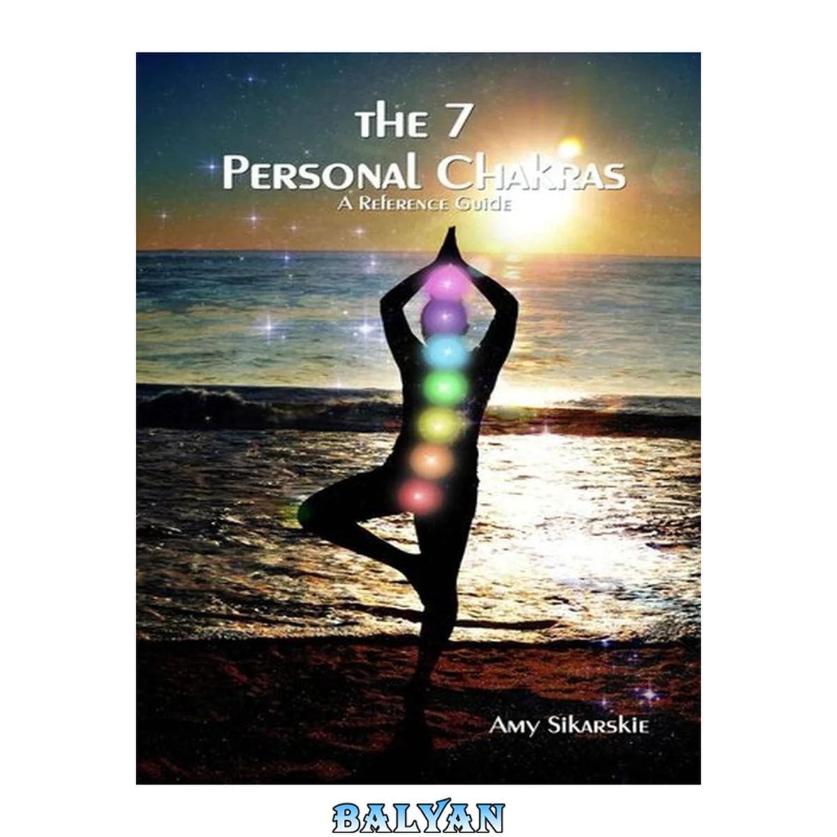 جلد کتاب The 7 Personal Chakras: A Reference Guide