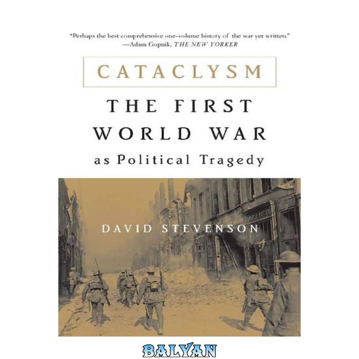 جلد کتاب Cataclysm : The First World War As Political Tragedy