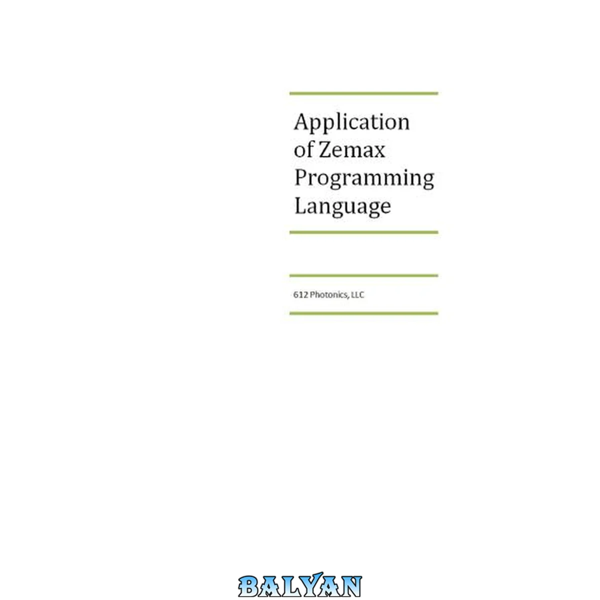 جلد کتاب Application of Zemax Programming Language