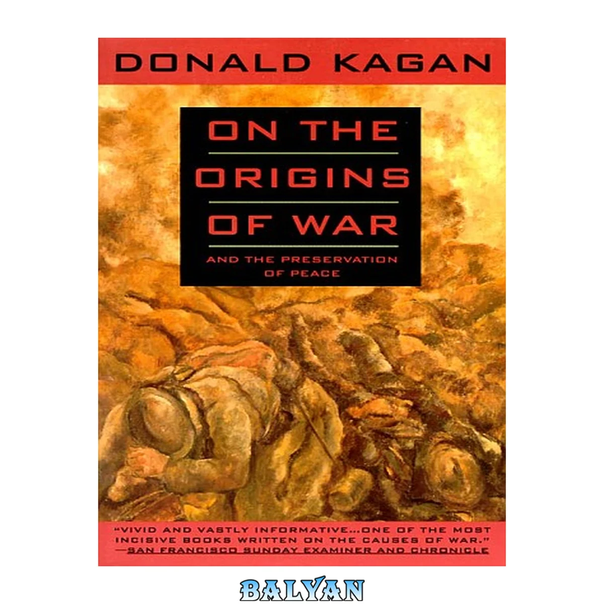 جلد کتاب On the origins of war and the preservation of peace by Donald Kagan