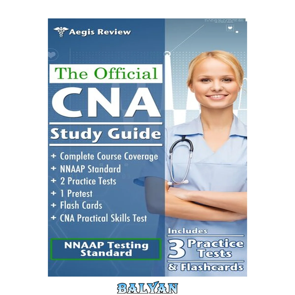 جلد کتاب The official CNA study guide : certified nursing assistant practice test and skills test for the NNAAP exam