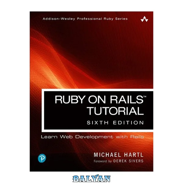 Ruby on Rails Tutorial (Addison-Wesley Professional Ruby Series)