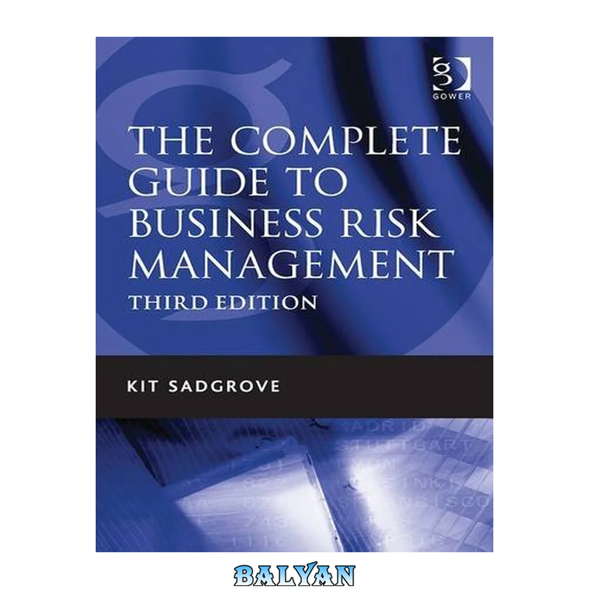 جلد کتاب The Complete Guide to Business Risk Management