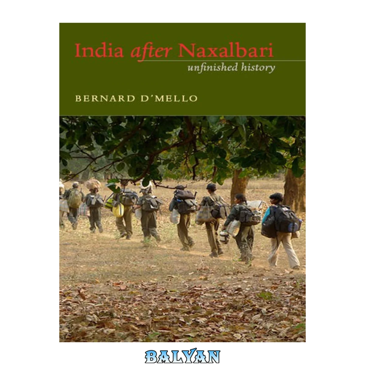 جلد کتاب India after Naxalbari : unfinished history