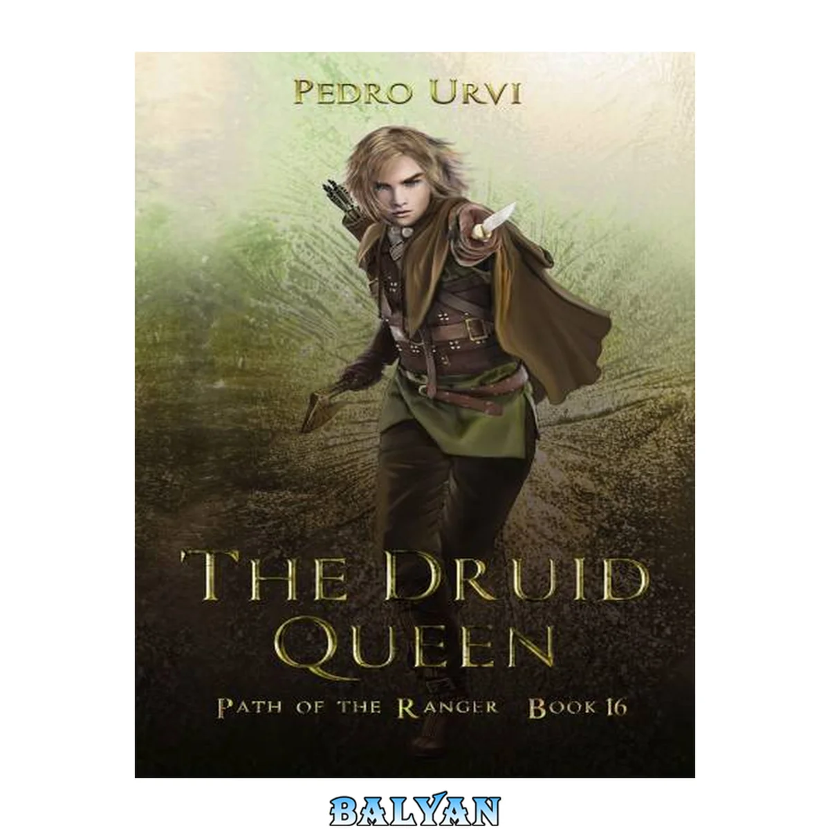جلد کتاب The Druid Queen: (Path of the Ranger Book 16)
