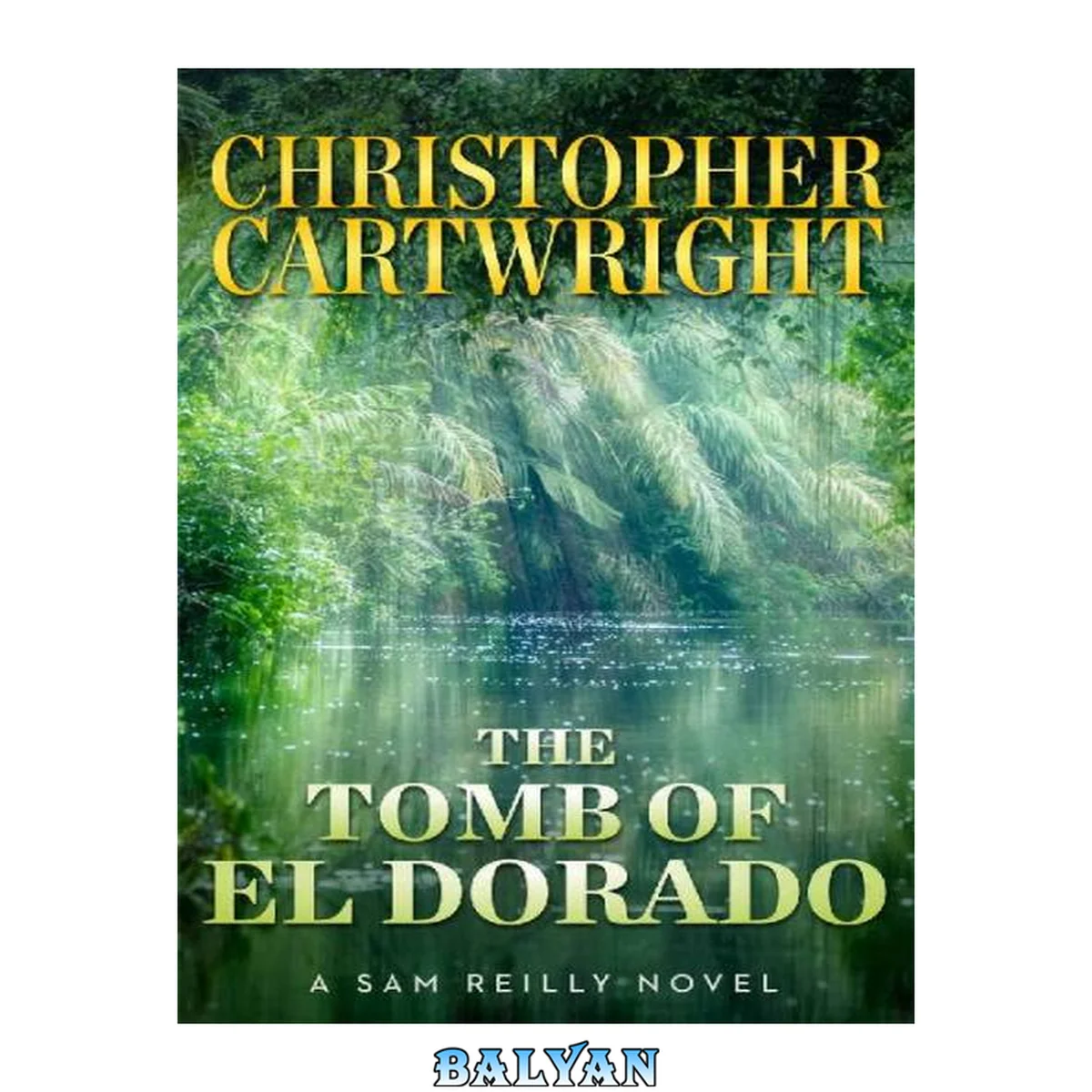 جلد کتاب The Tomb of El Dorado (Sam Reilly Book 18)