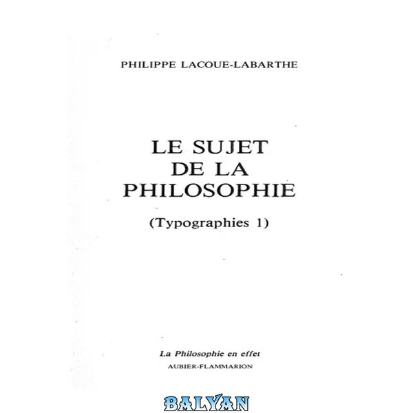 Le Sujet de la philosophie: (Typographies 1)