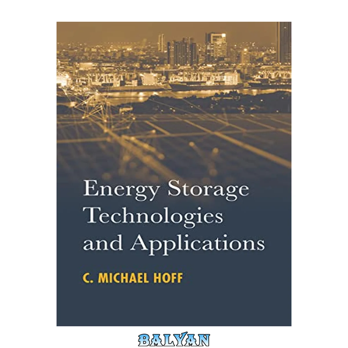 جلد کتاب Energy Storage Technologies and Applications
