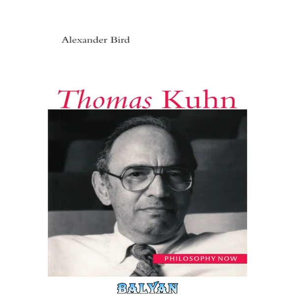 Thomas Kuhn (Philosophy Now)