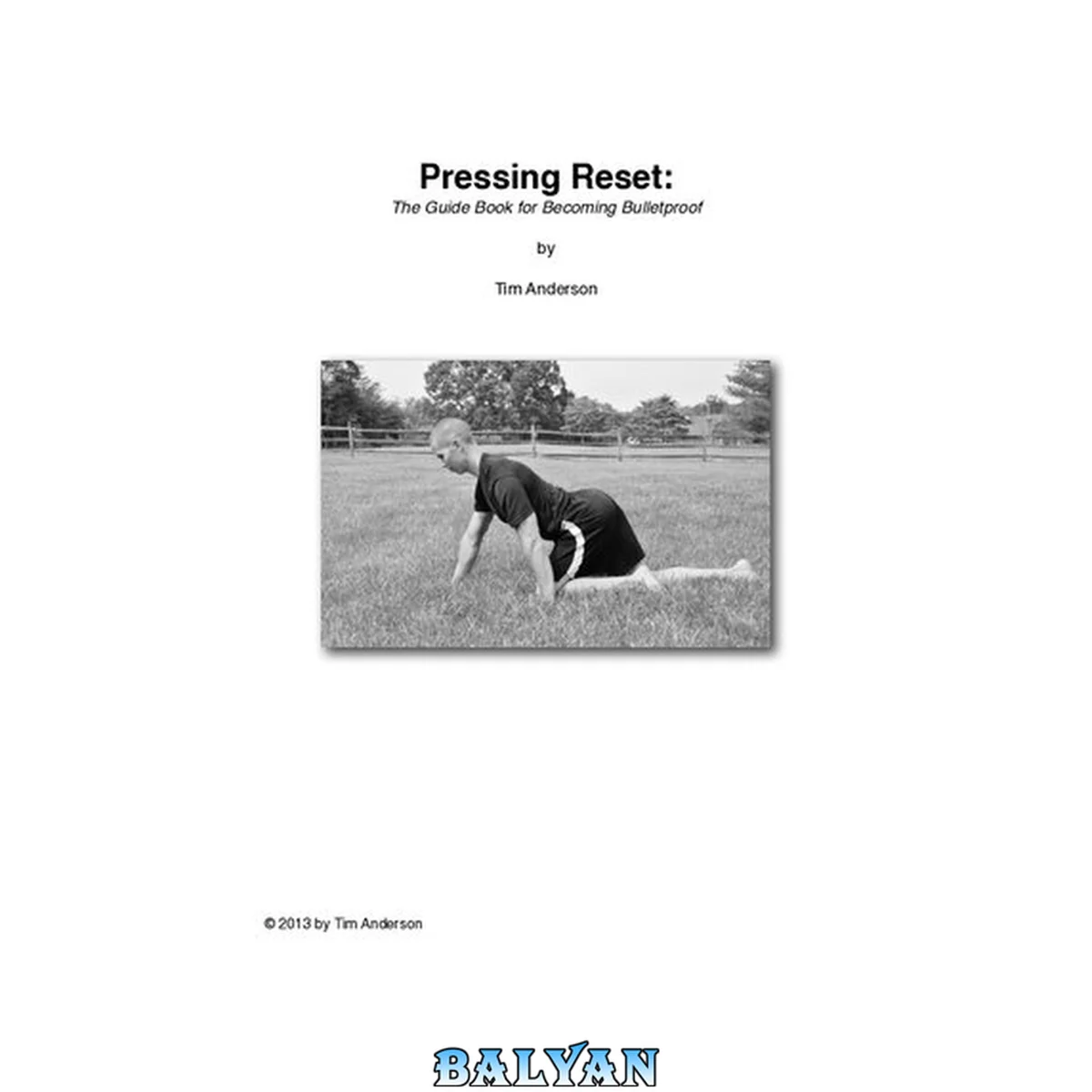 جلد کتاب Pressing Reset: The Guide Book for Becoming Bulletproof