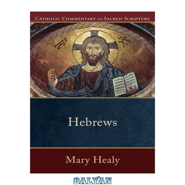 Hebrews (Catholic Commentary on Sacred Scripture)