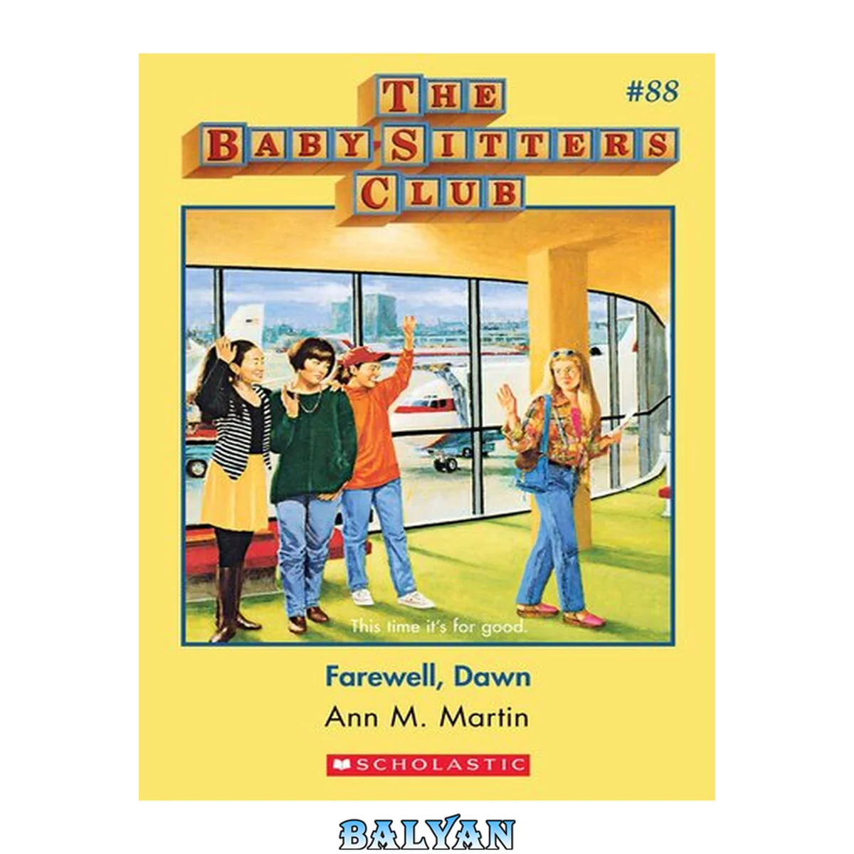 جلد کتاب Farewell, Dawn (The Baby-Sitters Club, No. 88)