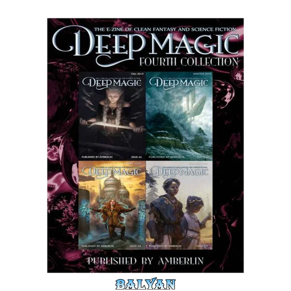 Deep Magic - Fourth Collection (Deep Magic collections)