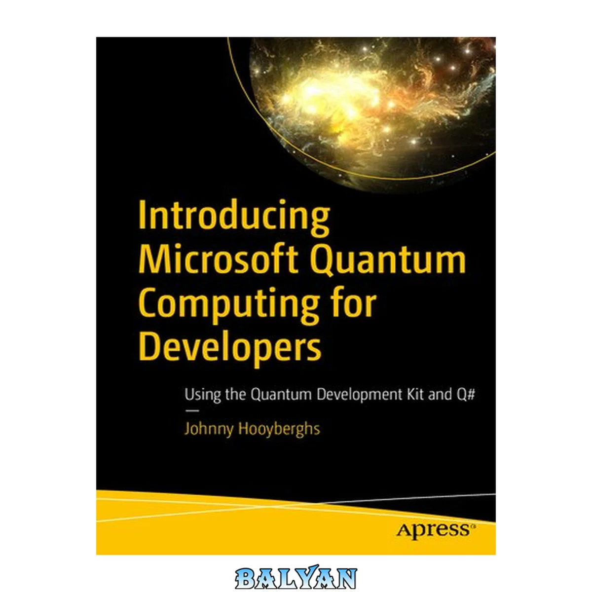 جلد کتاب Introducing Microsoft Quantum Computing for Developers : Using the Quantum Development Kit and Q#