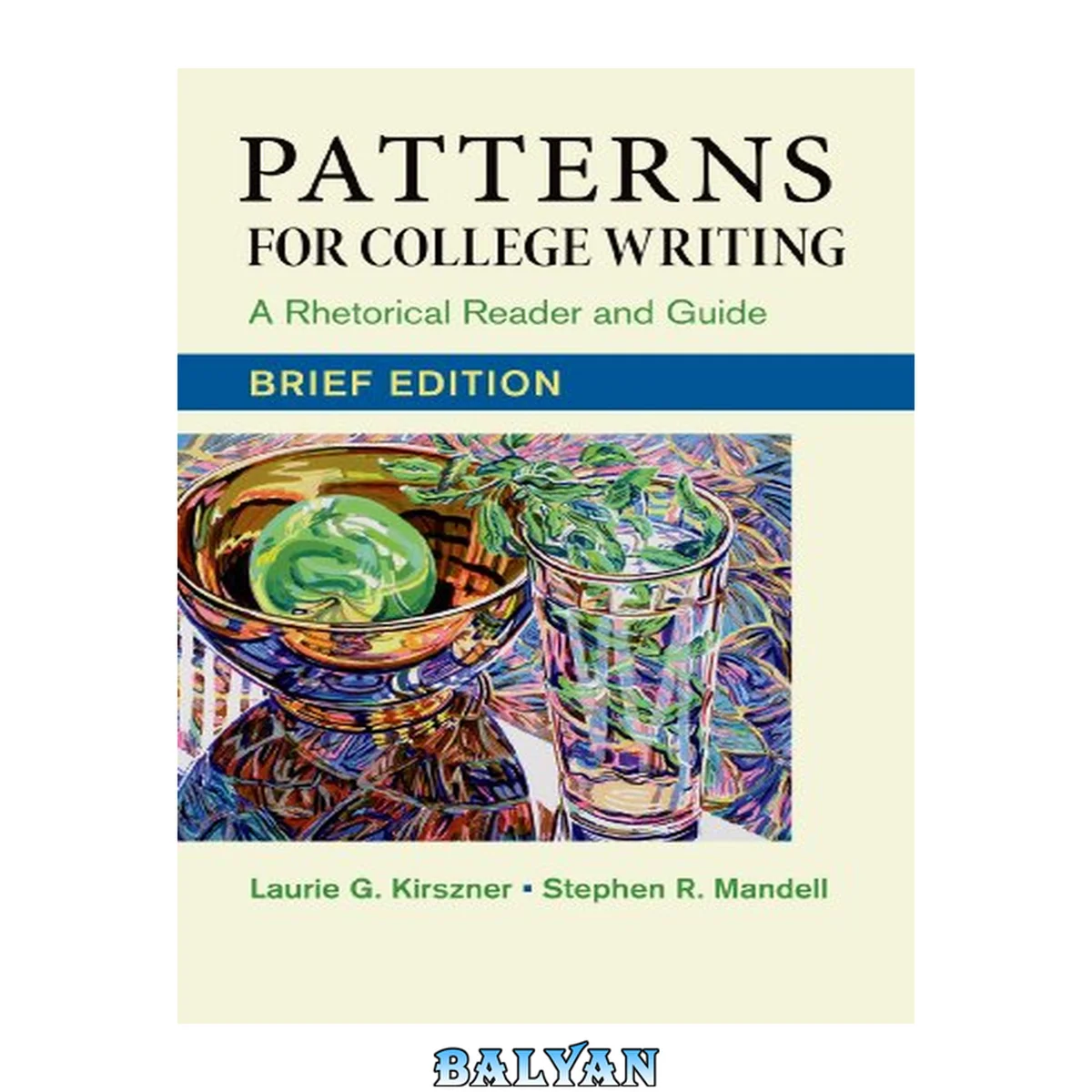 جلد کتاب Patterns for College Writing, Brief Edition: A Rhetorical Reader and Guide
