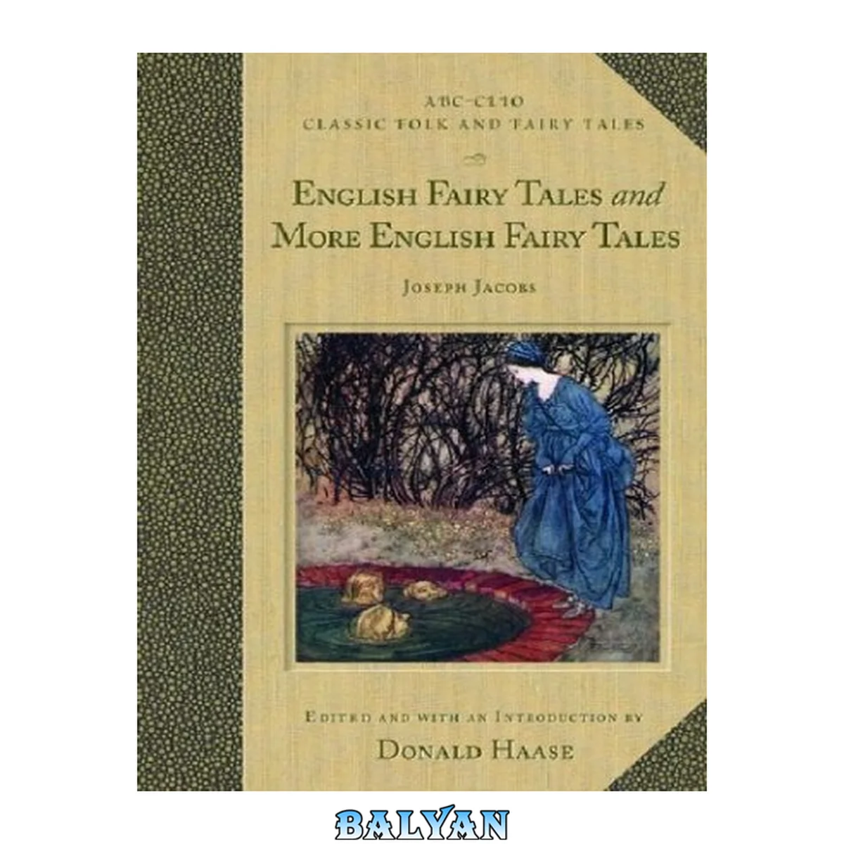 جلد کتاب English Fairy Tales and More English Fairy Tales: And, More English Fairy Tales (ABC-Clio Classic Folk and Fairy Tales)