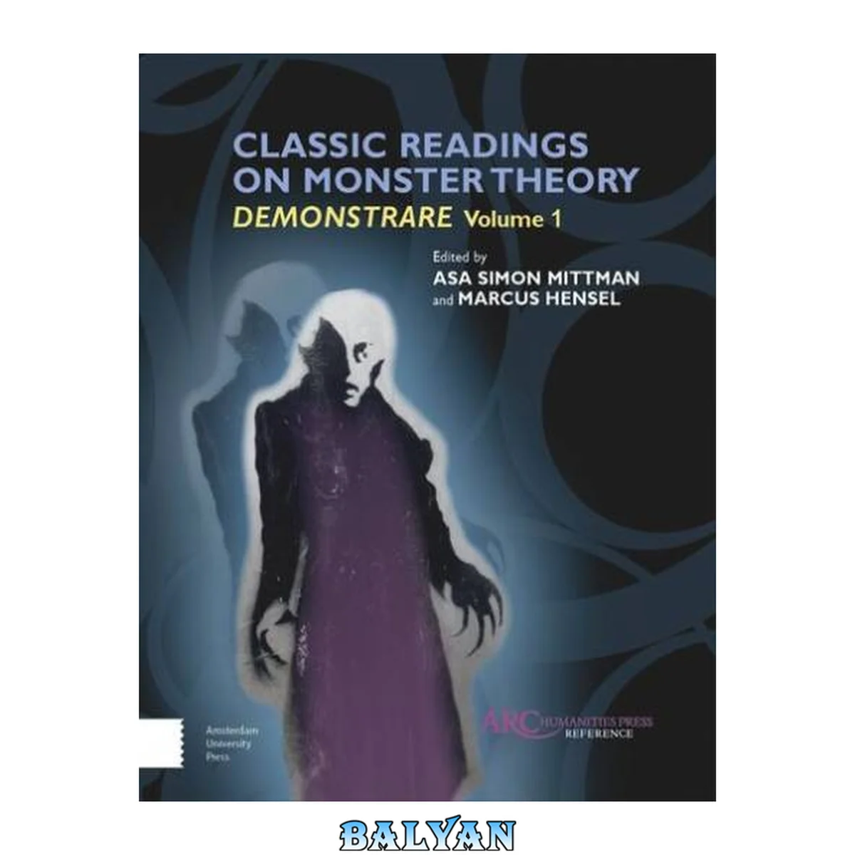 جلد کتاب Classic Readings on Monster Theory Volume 1, Classic readings on monster theory : Demonstrare, Volume One