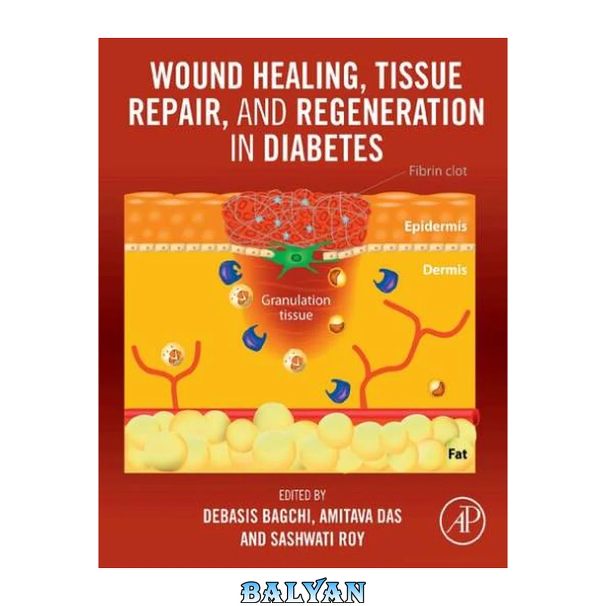 جلد کتاب Wound Healing, Tissue Repair, and Regeneration in Diabetes