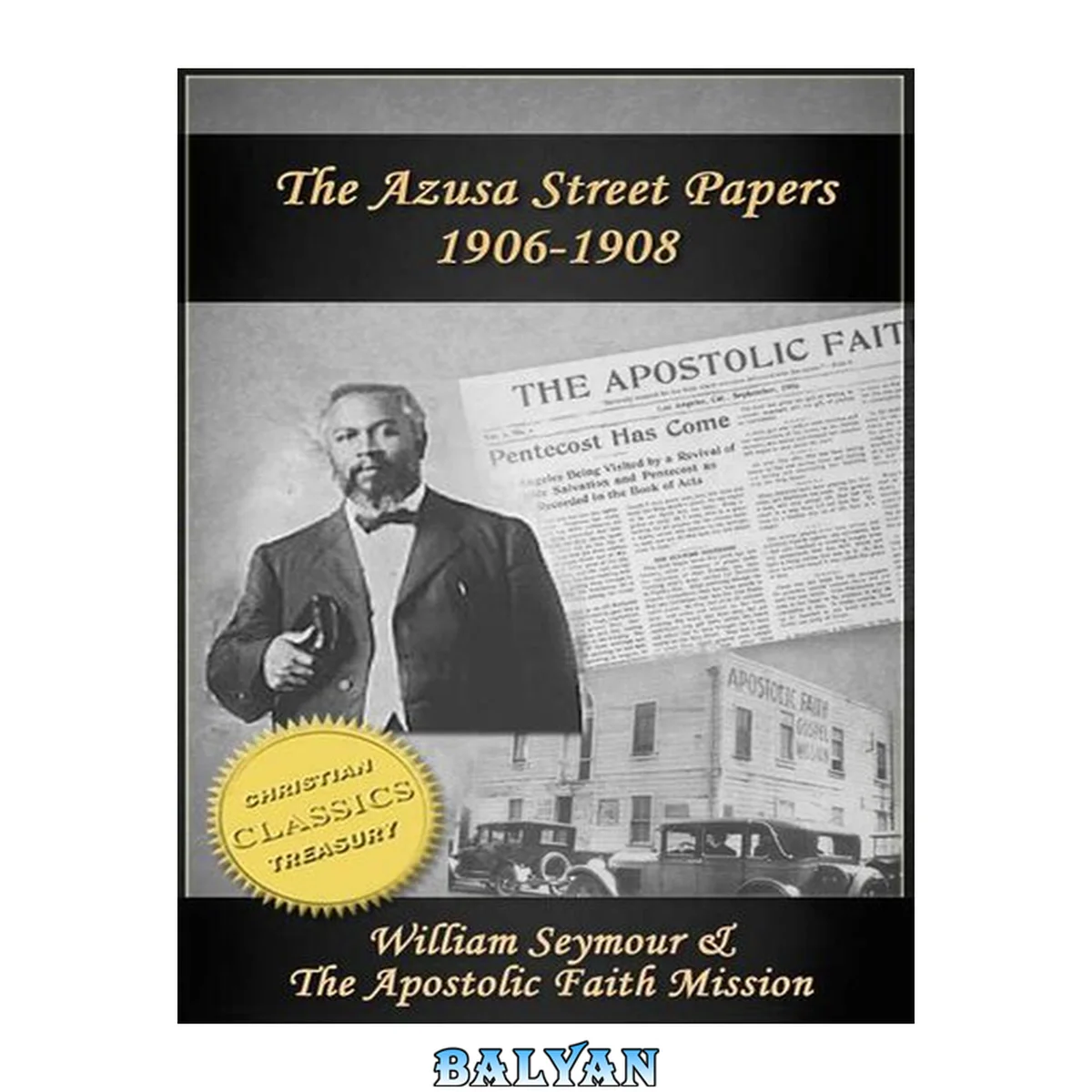جلد کتاب Azusa Street Papers - Apostolic Faith (1906-1908)