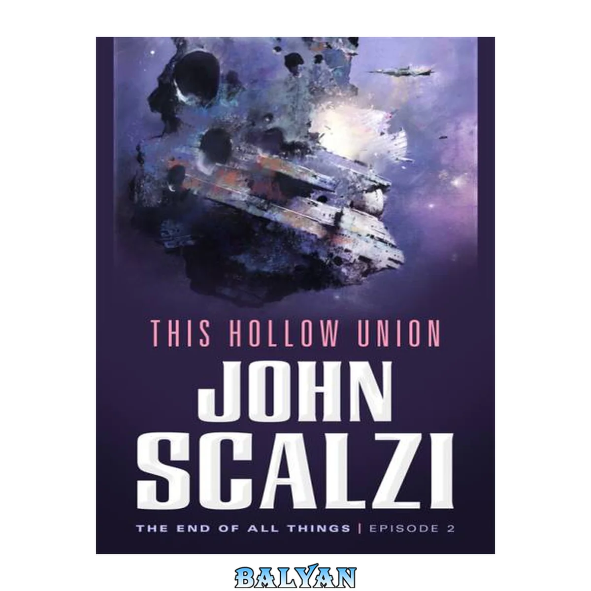 جلد کتاب End of All Things #2: This Hollow Union: The End of All Things