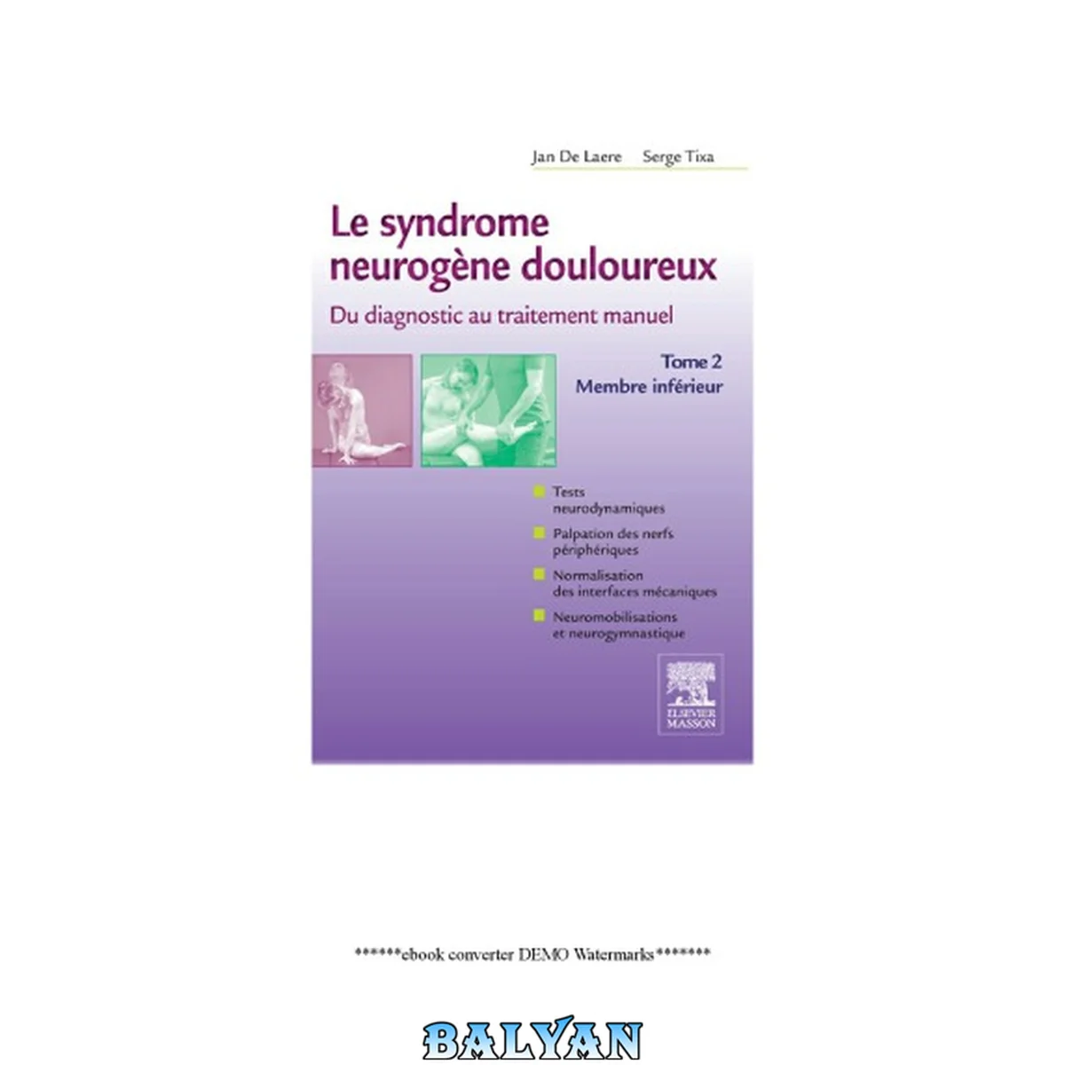 جلد کتاب Le syndrome neurogene douloureux , Tome 2 : Membre inferieur