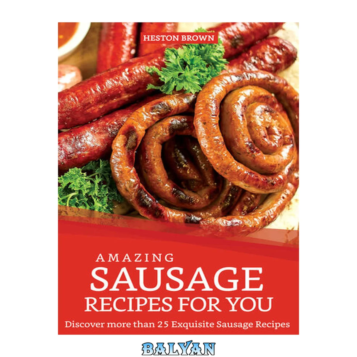 جلد کتاب Amazing Sausage Recipes for You