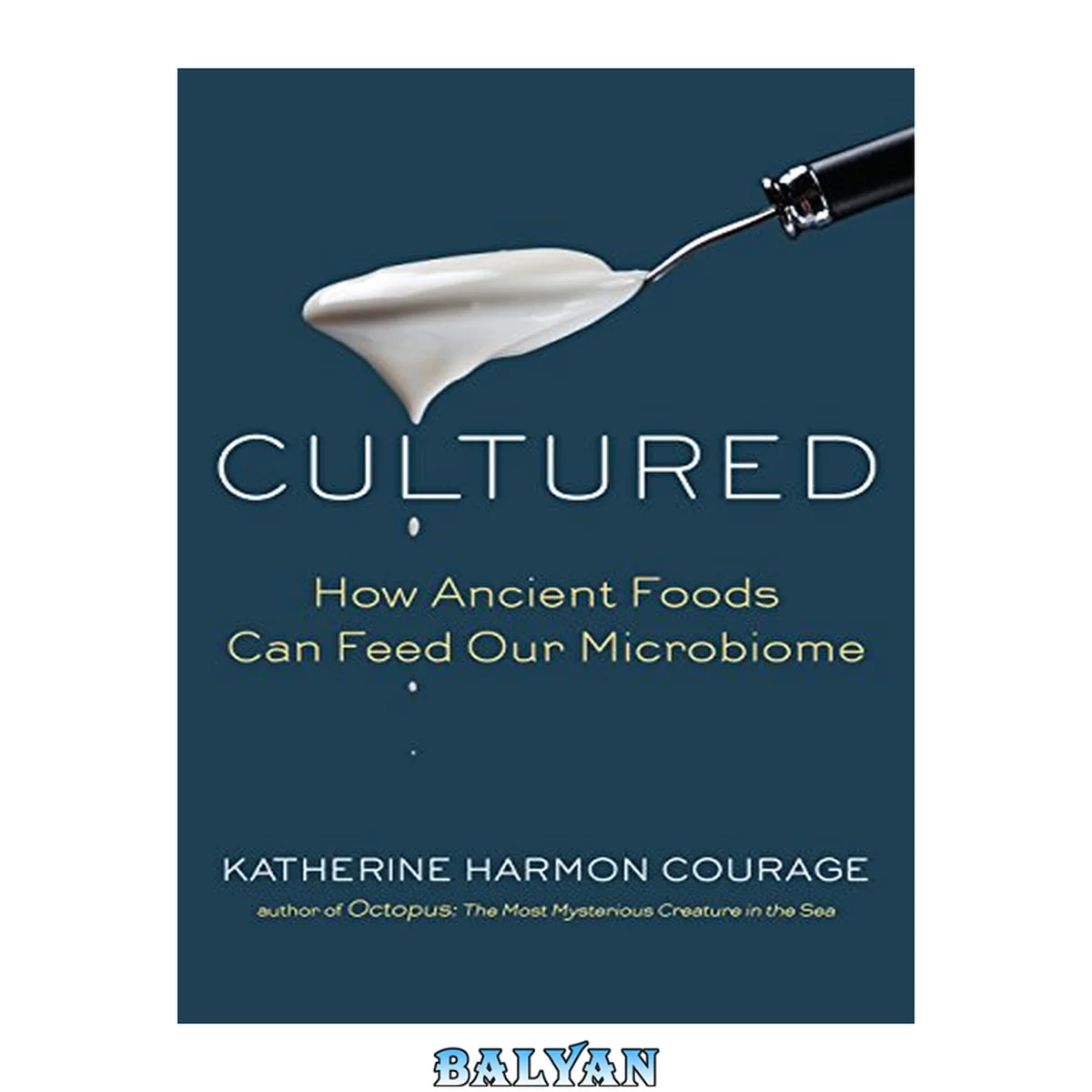جلد کتاب Cultured: How Ancient Foods Can Feed Our Microbiome