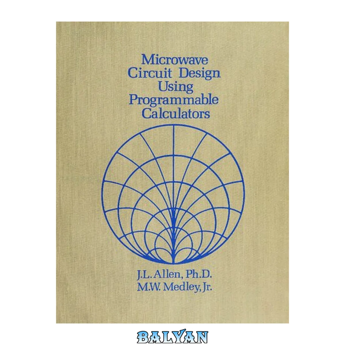 جلد کتاب Microwave Circuit Design Using Programmable Calculators (Artech House Microwave Library) (Artech House Microwave Library (Paperback))