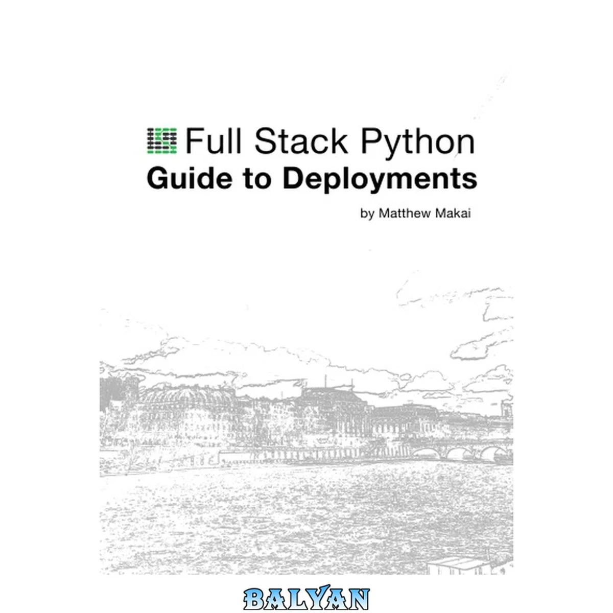 جلد کتاب The Full Stack Python Guide to Deployments