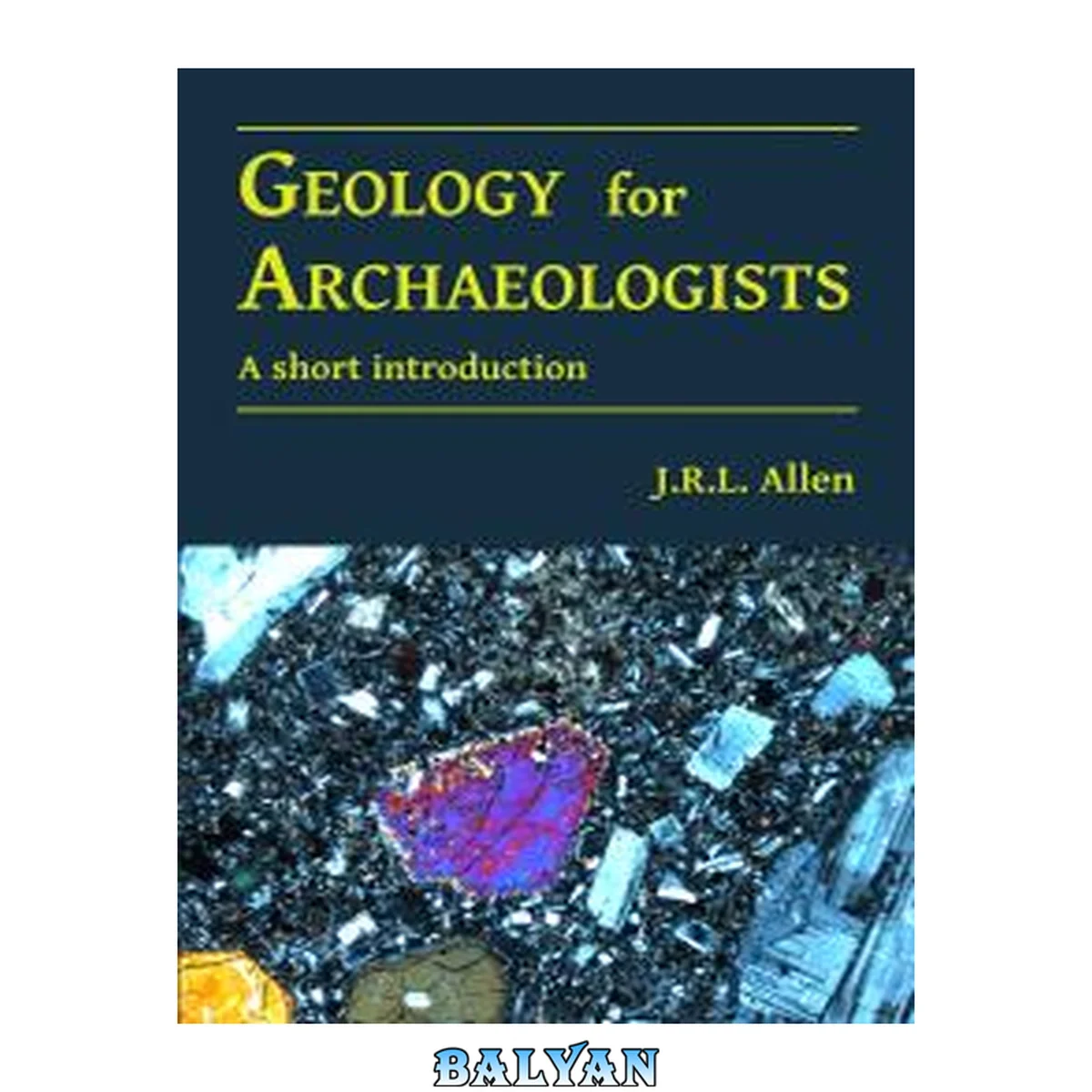 جلد کتاب Geology for Archaeologists : A Short Introduction