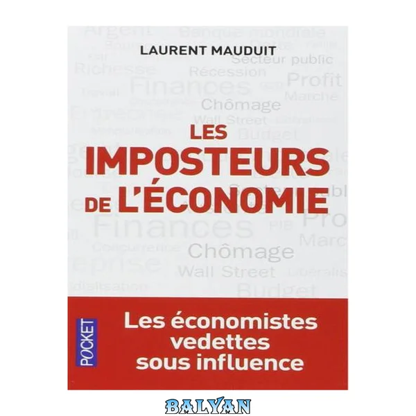 Les Imposteurs de l'Economie