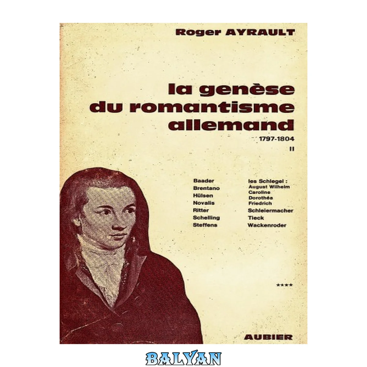 جلد کتاب La Genèse du Romantisme Allemand. 1797-1804. IV